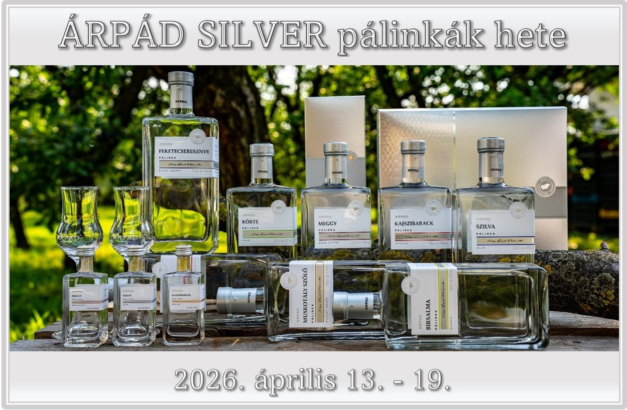 Árpád Silver pálinkák hete